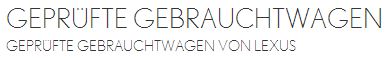 Geprüfte Gebrauchtwagen von Lexus